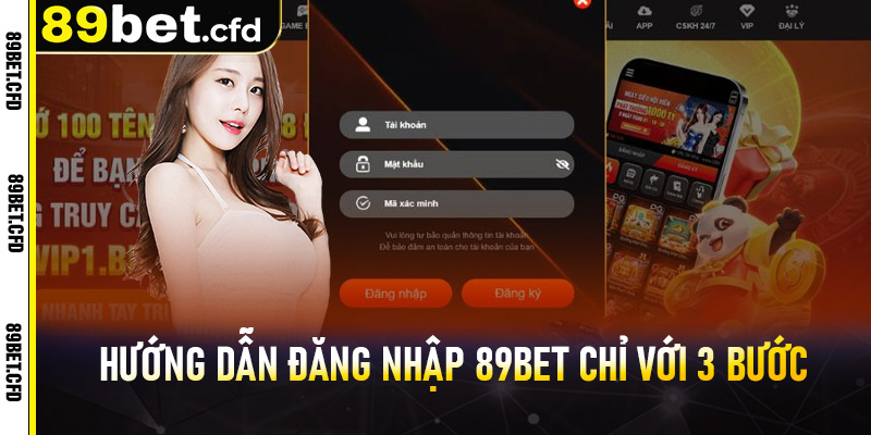 Hướng dẫn đăng nhập 89bet chỉ với 3 bước đơn giản