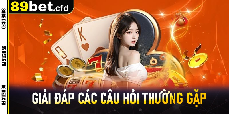 Giải đáp các câu hỏi thường gặp về việc đăng nhập 89bet